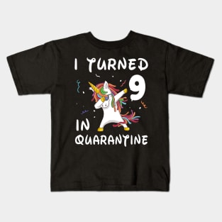 I Turned 9 In Quarantine Kids T-Shirt